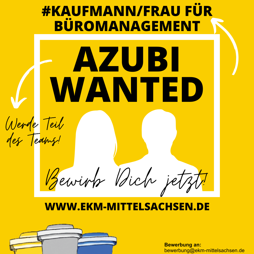 Ein gelbes Quadrat. Am oberen Rand steht der Schriftzug #Kaufmann/Frau für Büromanagement. Darunter befindet sich ein weißer quadratischer Rahmen, in dem zwei Silhouetten (einmal weibliche Person, einmal männliche Person) abgebildet sind. Ebenfalls steht in dem weißen Rahmen der Schriftzug Bewirb dich jetzt! Links vom Rahmen geht ein Pfeil nach links weg, zum Schriftzug "Werde Teil des Team". Am unteren Rand der gelben Quadrates befinden sich versetzt hintereinander, links beginnend mit der gelben Tonne, der grauen Tonne und der blauen Tonne.